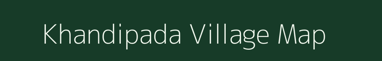 Khandipada village map in Odisha