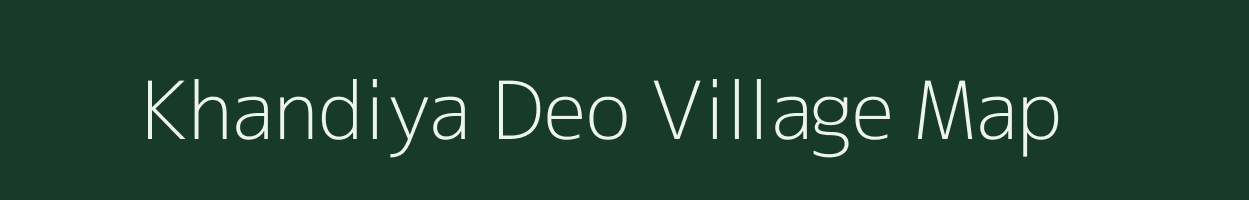 Khandiya Deo village map in Rajasthan