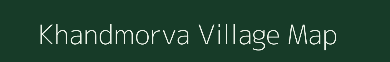 Khandmorva village map in Gujarat