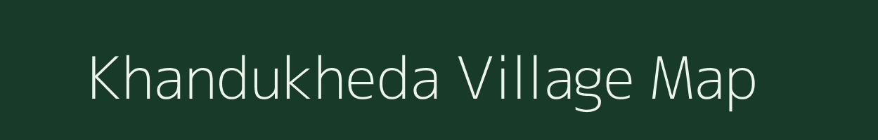 Khandukheda village map in Maharashtra