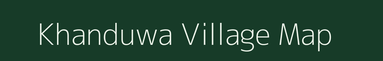 Khanduwa village map in Chhattisgarh