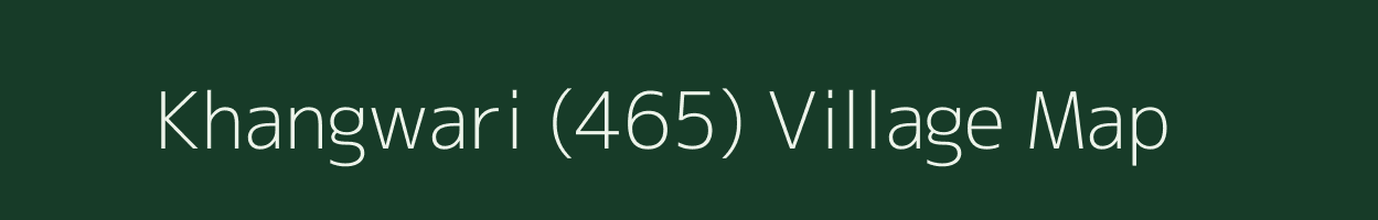 Khangwari (465) village map in Punjab