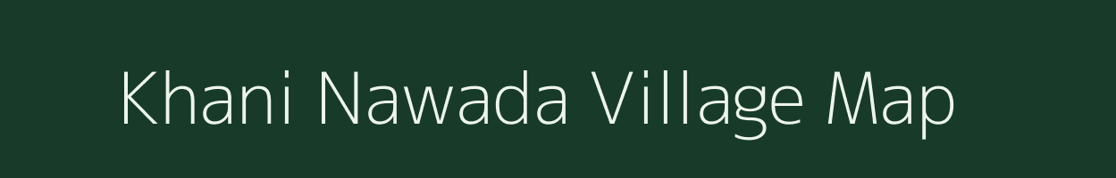 Khani Nawada village map in Uttar Pradesh