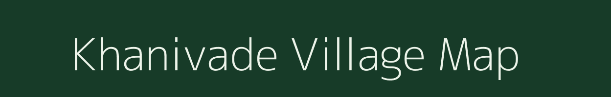 Khanivade village map in Maharashtra