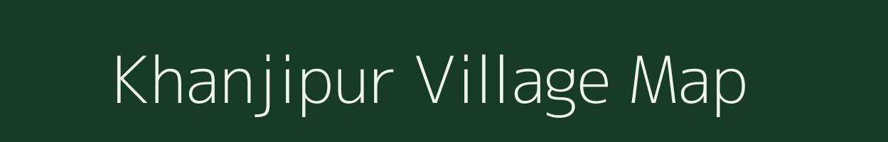 Khanjipur village map in Bihar