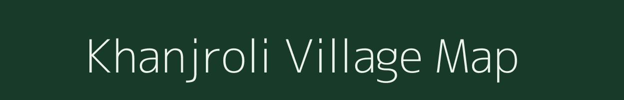 Khanjroli village map in Gujarat