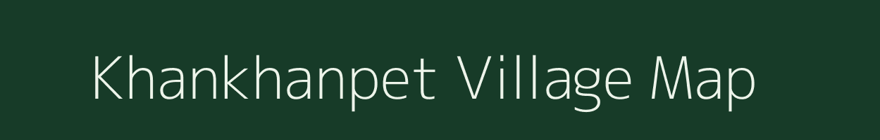 Khankhanpet village map in Andhra Pradesh