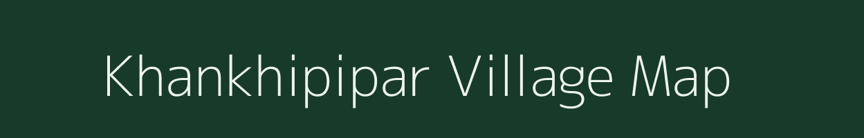 Khankhipipar village map in Jharkhand