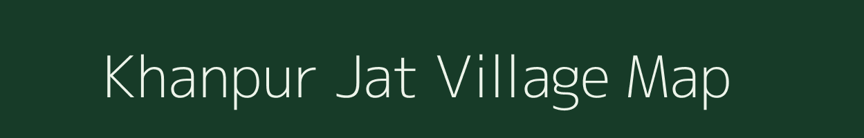 Khanpur Jat village map in Rajasthan