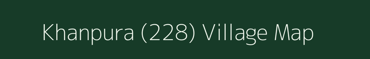 Khanpura (228) village map in Haryana