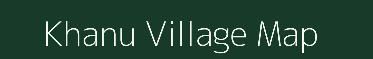 Khanu village map in Arunachal Pradesh