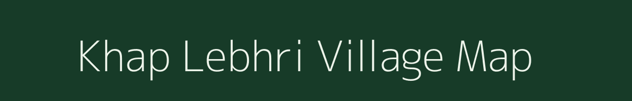 Khap Lebhri village map in Bihar