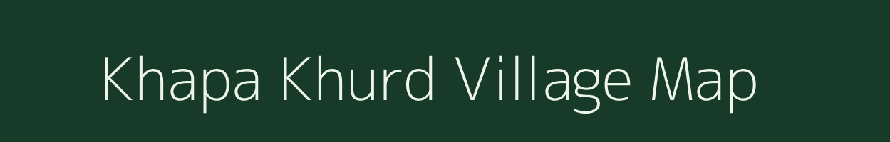 Khapa Khurd village map in Madhya Pradesh