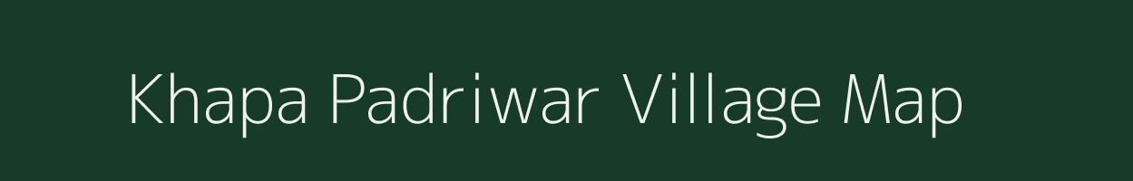 Khapa Padriwar village map in Madhya Pradesh