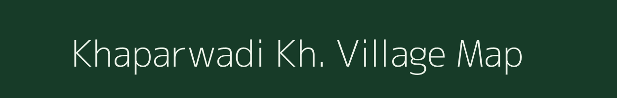 Khaparwadi Kh. village map in Maharashtra