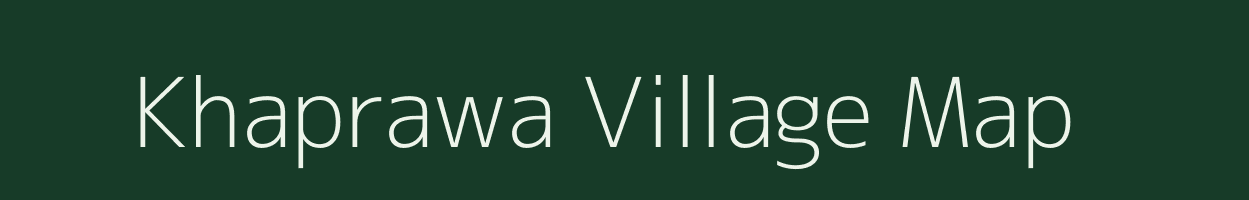 Khaprawa village map in Uttar Pradesh