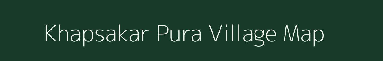 Khapsakar Pura village map in Uttar Pradesh
