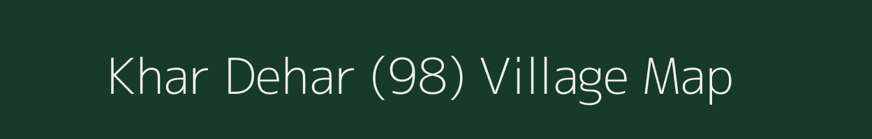 Khar Dehar (98) village map in Punjab