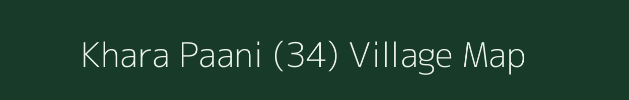 Khara Paani (34) village map in Himachal Pradesh