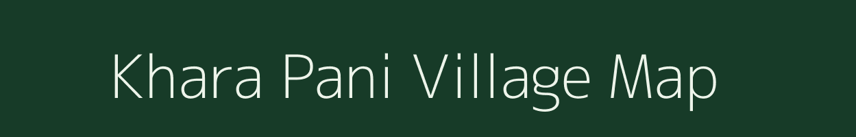 Khara Pani village map in Rajasthan