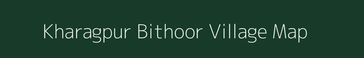 Kharagpur Bithoor village map in Uttar Pradesh