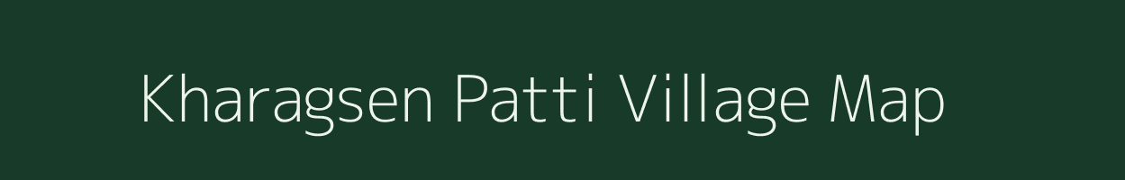 Kharagsen Patti village map in Uttar Pradesh