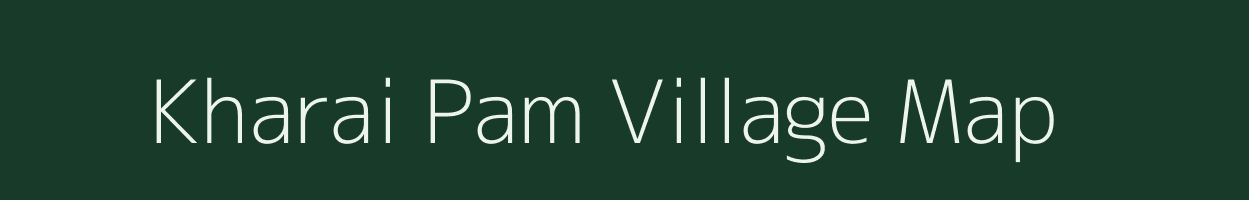 Kharai Pam village map in Assam