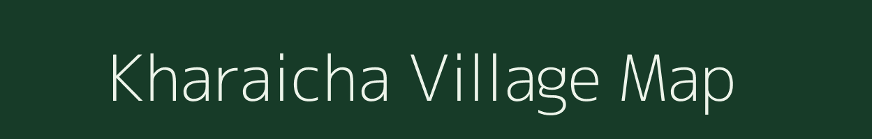 Kharaicha village map in Uttar Pradesh