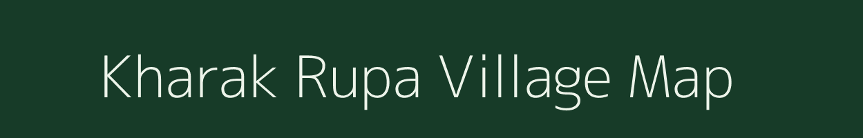 Kharak Rupa village map in Uttar Pradesh