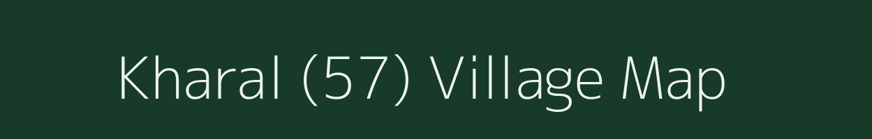 Kharal (57) village map in Haryana