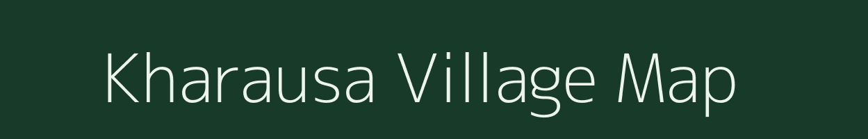 Kharausa village map in Uttar Pradesh