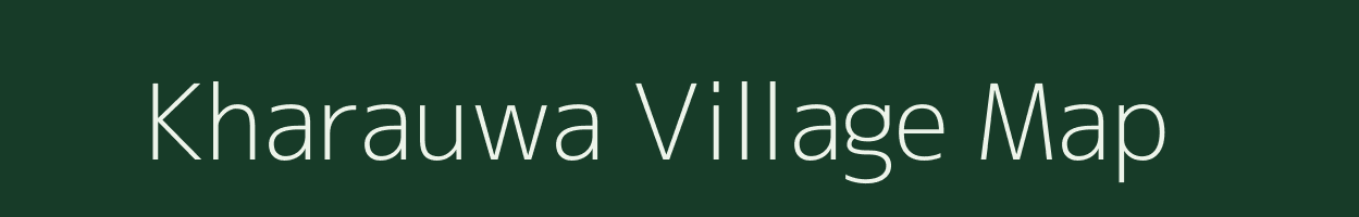 Kharauwa village map in Bihar