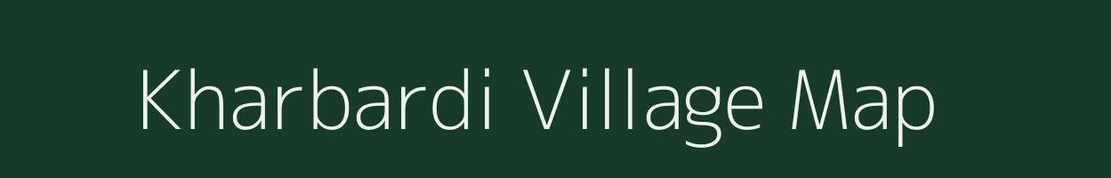 Kharbardi village map in Madhya Pradesh