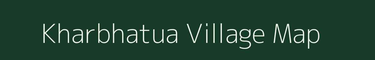 Kharbhatua village map in Bihar