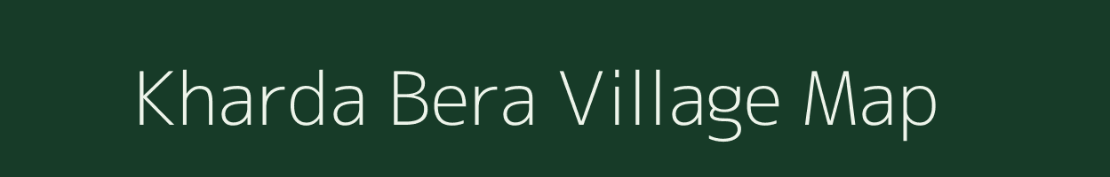 Kharda Bera village map in Rajasthan