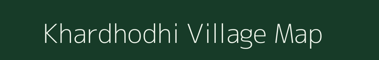Khardhodhi village map in Chhattisgarh