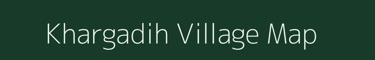 Khargadih village map in Chhattisgarh