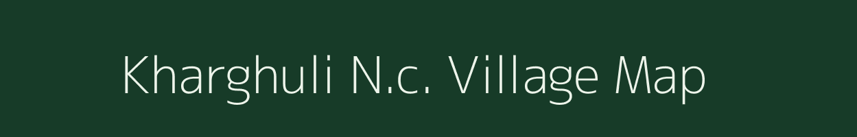 Kharghuli N.c. village map in Assam