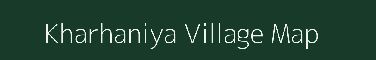 Kharhaniya village map in Uttar Pradesh