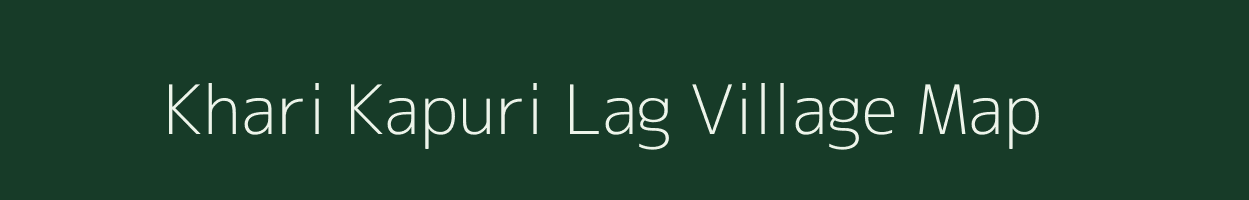 Khari Kapuri Lag village map in Uttarakhand