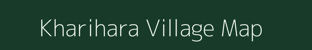 Kharihara village map in Bihar