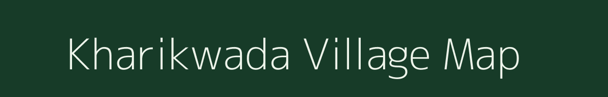 Kharikwada village map in Maharashtra