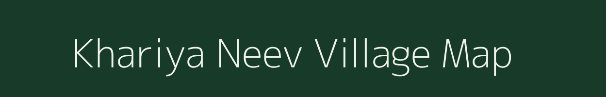 Khariya Neev village map in Rajasthan