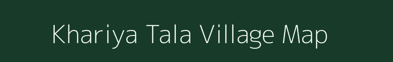 Khariya Tala village map in Rajasthan