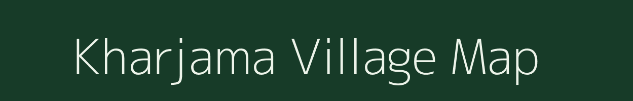Kharjama village map in Bihar