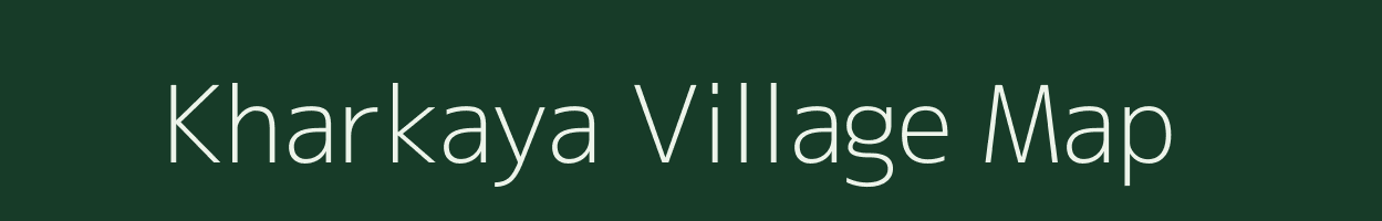 Kharkaya village map in Rajasthan