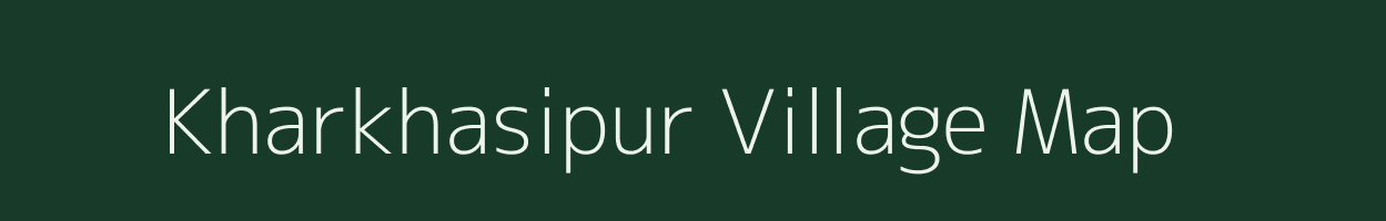 Kharkhasipur village map in Uttar Pradesh