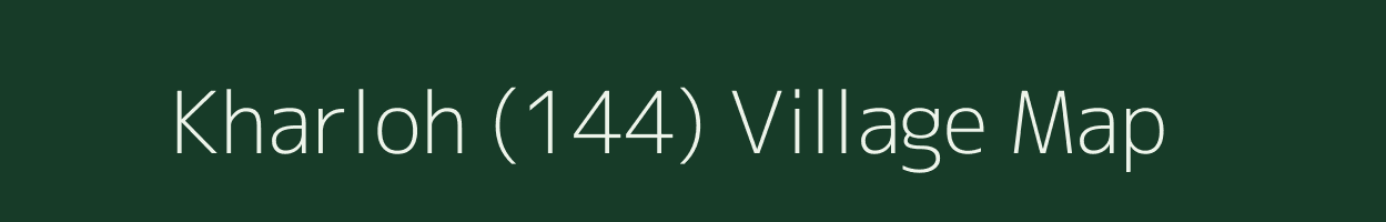 Kharloh (144) village map in Himachal Pradesh