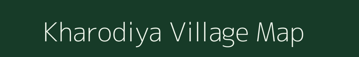 Kharodiya village map in Rajasthan