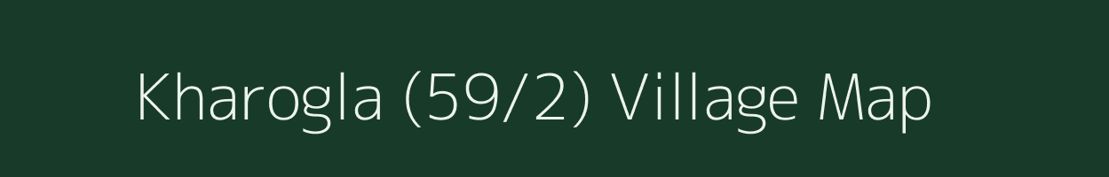 Kharogla (59/2) village map in Himachal Pradesh